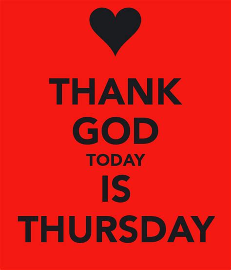 Thank God Its Thursday Quotes Quotesgram