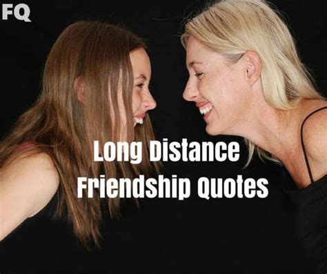 Long Distance Friendship Quotes For Far Away Friends