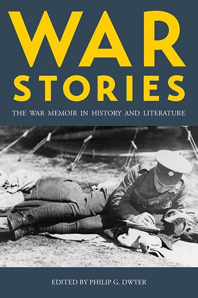 War Stories The War Memoir In History And Literature Berghahn Books
