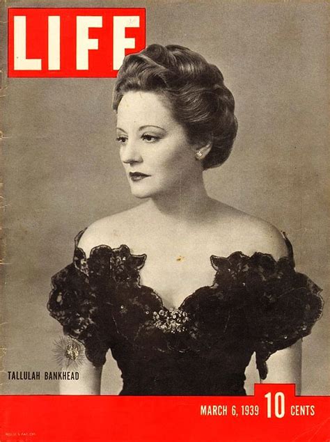 Tallulah Bankhead On The Cover Of Life Magazine 1939 Cover Zeitschriften