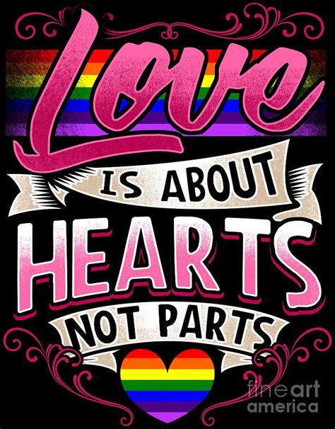 Love Is About Hearts Not Parts Lgbt Pride Rainbow Tshirt Digital Art By