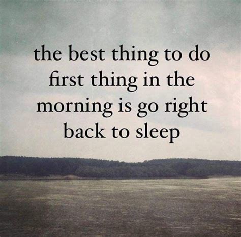 Unspirational Quotes Sleep Quotes Best Quotes Motivational Quotes