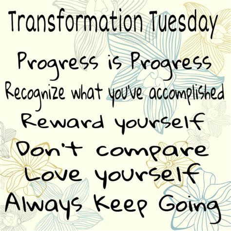 transformation tuesday tuesday motivation quotes happy tuesday