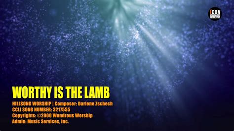 worthy   lamb hillsong worship hd p worship lyrics