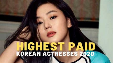 top 10 highest paid korean actresses 2020 youtube