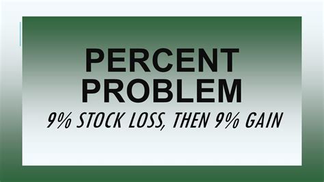 percent problem stock loss  gain youtube