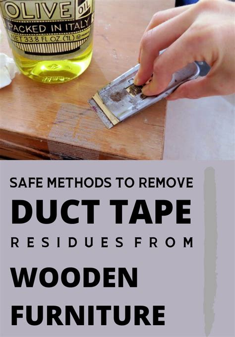 safe method  remove duct tape residues  wooden furniture remove