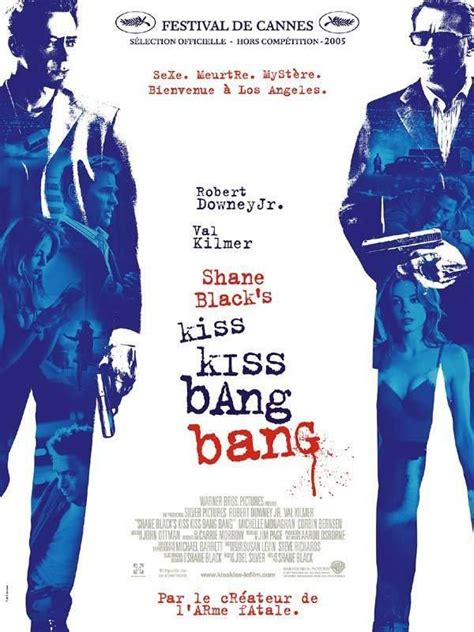 Kiss Kiss Bang Bang Film 2005 Senscritique