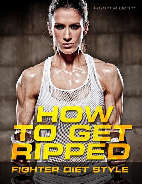 fd how to get ripped athlete fighter diet get ripped get ripped diet