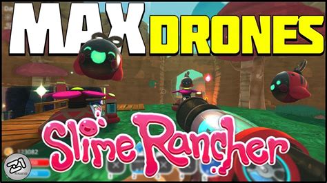 max drones slime rancher automation update  gaming youtube