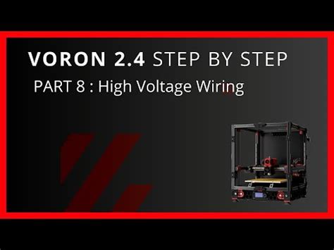 voron  step  step part  high voltage wiring youtube