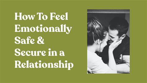 How To Feel Emotionally Safe And Secure In A Relationship Stop Having