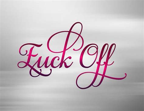 swearing svg files for cricut saying fuck off svg funny quote etsy