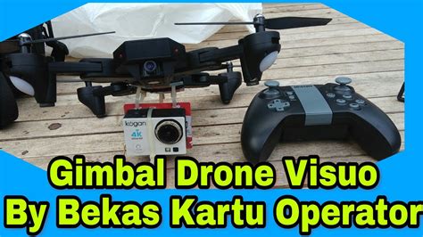drone visuo xshw membuat gimbal camera action kogan gopro yi  bekas kartu operator