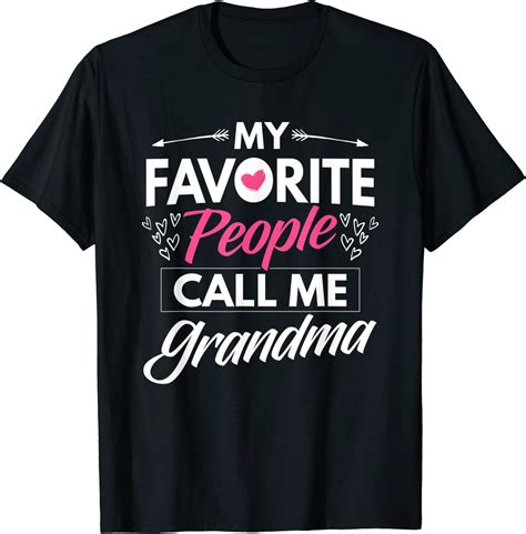 my favorite people call me grandma mom gran funny t t shirt