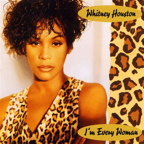 i m every woman whitney houston songs reviews credits allmusic