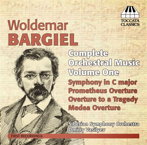 gapplegate classical modern  review woldemar bargiel complete orchestral  volume