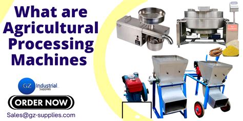 agricultural processing machines gz industrial supplies