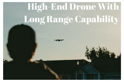 high  drone  long range capability mavic pro  karma light cassinidrone