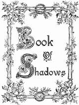 Pages Shadows Book Wicca Wiccan Borders Cover Witch Printable Spells Books Witchcraft Shadow Coloring Templates Halloween Color Print Charmed Adult sketch template