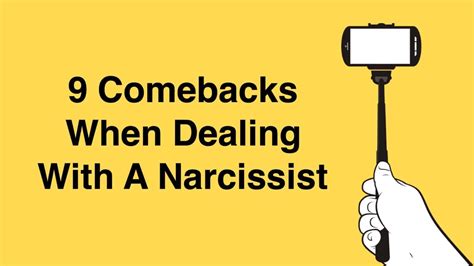 9 comebacks when dealing with a narcissist