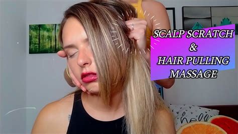 asmr scalp scratch massage and hair pulling and parting with comb for