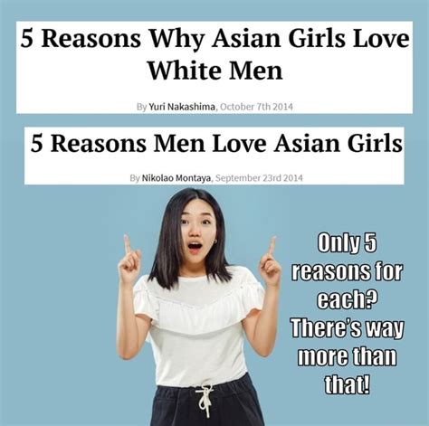 Asian Girls X White Men 5 Reasons Why Asian Girls Love White Men By
