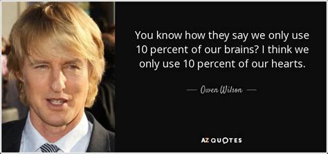 top 25 quotes by owen wilson of 62 a z quotes