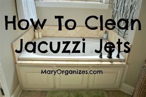 clean jacuzzi tubs creatingmaryshomecom jacuzzi tub