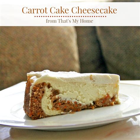 carrot cake cheesecake recipes food  cooking