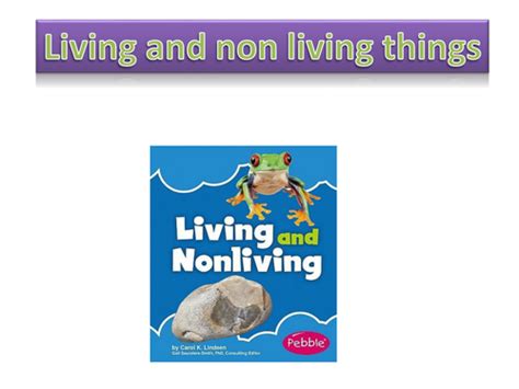 living and non living things by sarahunderwood teaching resources tes