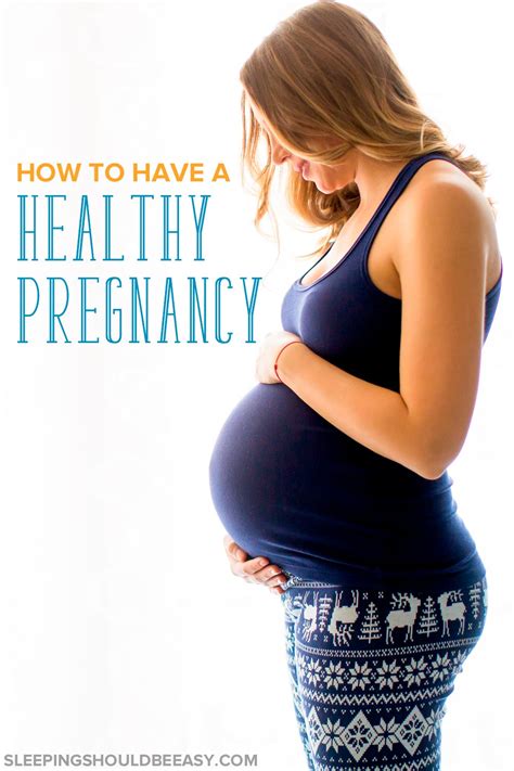 how to have a healthy pregnancy 5 best things you can do