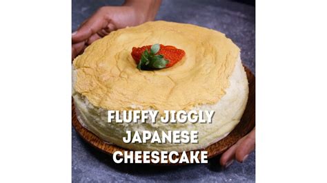 Fluffy Jiggly Japanese Cheesecake Youtube