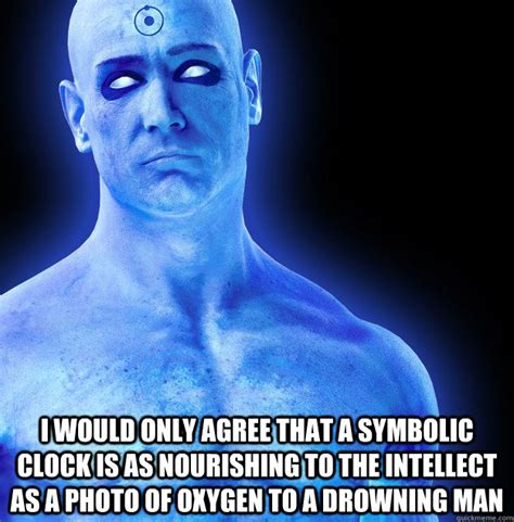 i would only agree that a symbolic clock is as nourishing to the