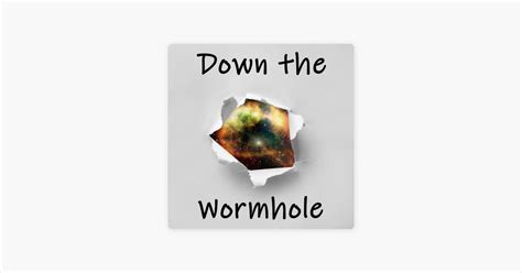 ‎down The Wormhole On Apple Podcasts