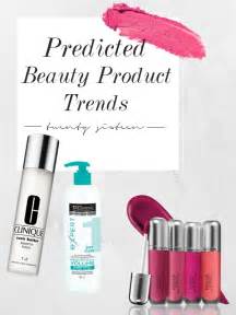 predicted beauty product trends        hot makeup savvy makeup