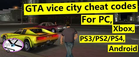 Gta Vice City Cheat Codes For Pc Xbox Ps2 Ps3 Android