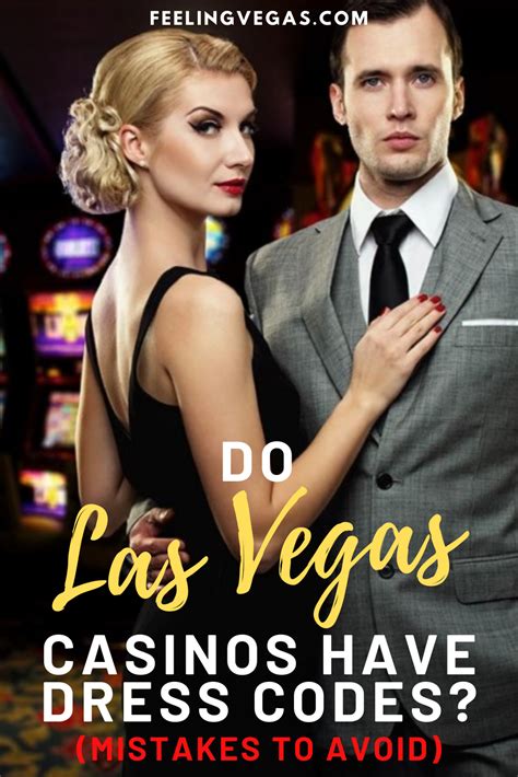 las vegas casinos  dress codes mistakes  avoid las vegas dress code las vegas dress