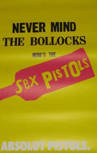 Sex Pistols Pistols At The Palace Absolut Pistols Uk Promo Poster