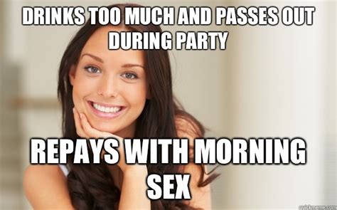 drinks too much and passes out during party repays with morning sex