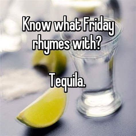 That Rhymes W Every Day Of The Week Lol Friday Drinking