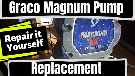 graco magnum   airless paint sprayer pump replacement  youtube