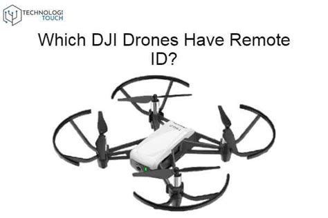 dji drones  remote id expert guide