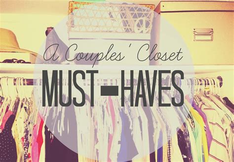 two on twelve things you need right now couples closet must haves