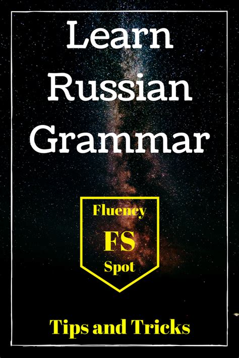 How To Learn Russian Grammar And New Words Fluency Spot