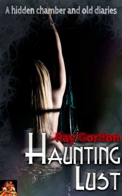 Haunting Lust By Ray Gordon Nook Book Ebook Barnes And Noble®
