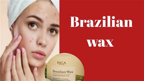 Brazilian Waxing Brazilian Wax At Home Brazilian Rica Brazilian Wax