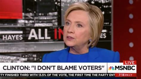 hillary clinton i don t blame voters who were