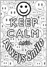 Calm Coloring Pages Keep Smile Printable Always Kids Poster Colouring Adult Sheets Do Big Color Adults Quotes Where Visit Fun sketch template