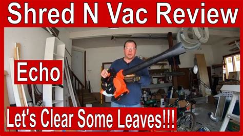 echo es shred  vac review leaf shredder vacuum blower youtube